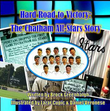 Hard Road to Victory: The Chatham All-Stars Story by Brock Greenhalgh (Photo via Amazon.ca)